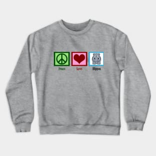 Peace Love Hippos Crewneck Sweatshirt